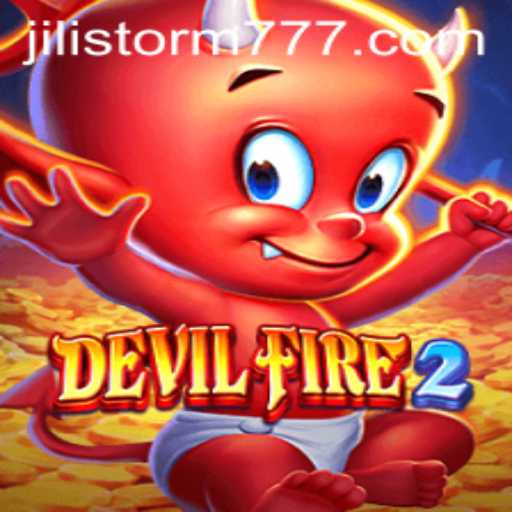 Unveiling the Thrilling Universe of DevilFire2 and the Mysterious JILIStorm
