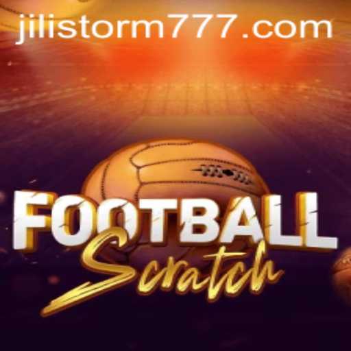 FootballScratch and JILIStorm: A Thrilling Game Experience