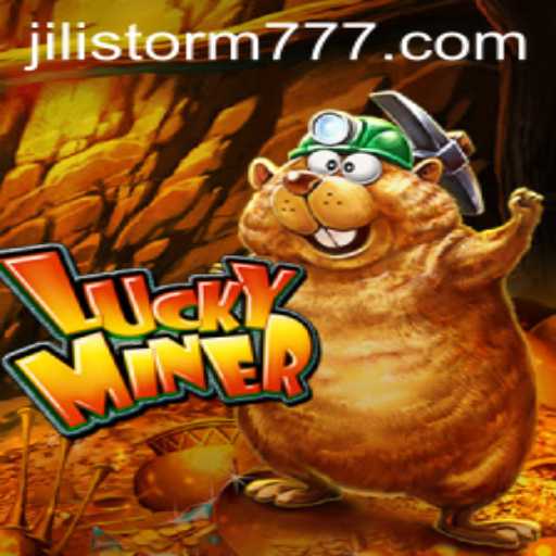 Exploring the Exciting World of LuckyMiner and the Thrill of JILIStorm