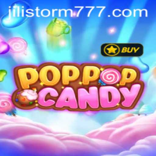 Exploring POPPOPCANDY with JILIStorm: A Journey into the Sweetland Adventure
