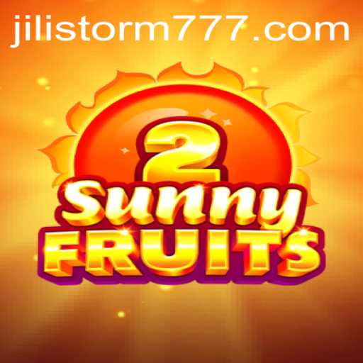 SunnyFruits2: A Vibrant Journey into the World of JILIStorm